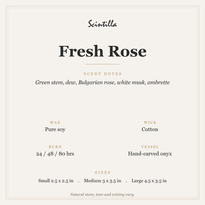 Scintilla Fresh Rose candle specifications: pure soy wax, cotton wick, hand-carved onyx jar, 24 to 80 hour burn by size.