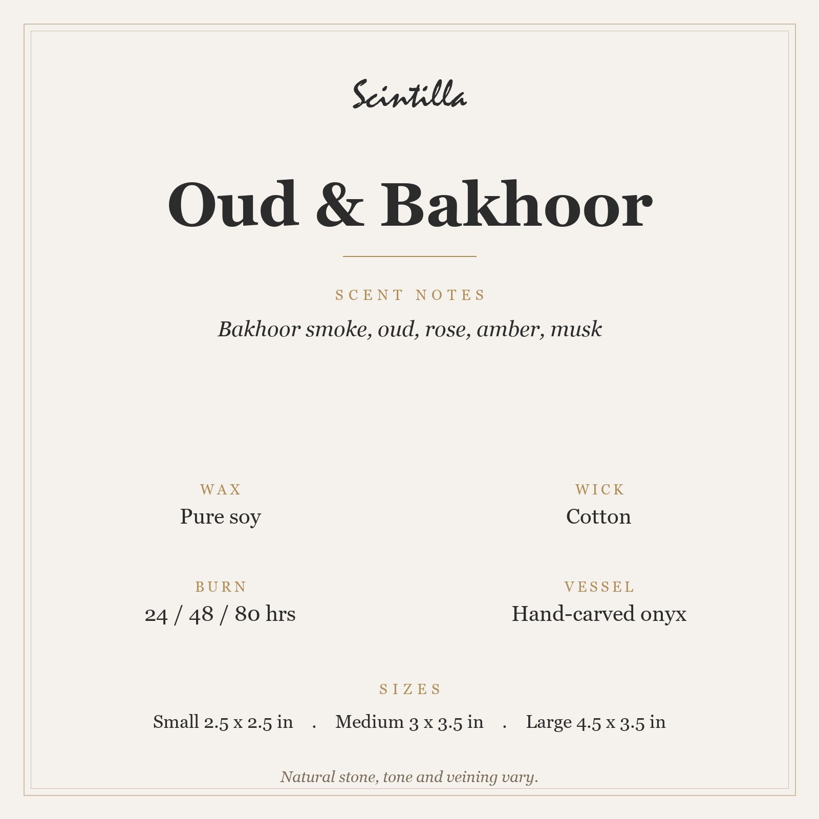 Scintilla Oud & Bakhoor candle specifications: pure soy wax, cotton wick, hand-carved onyx jar, 24 to 80 hour burn by size.
