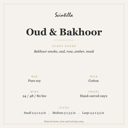 Scintilla Oud & Bakhoor candle specifications: pure soy wax, cotton wick, hand-carved onyx jar, 24 to 80 hour burn by size.